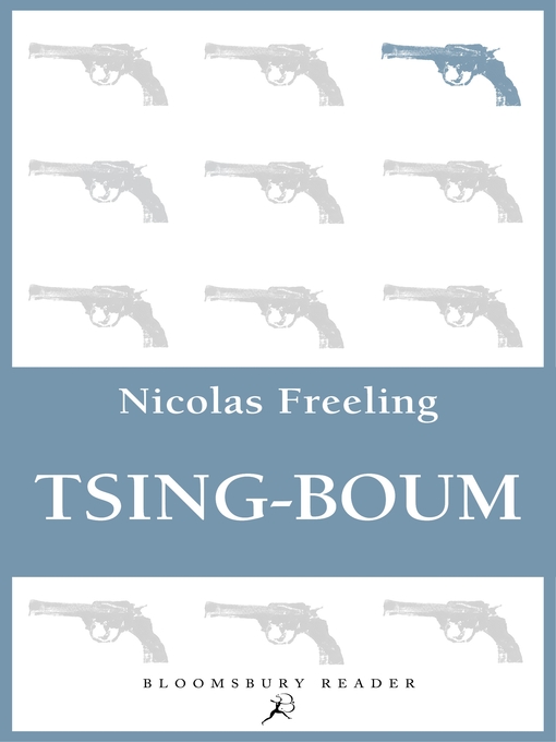 Title details for Tsing-Boum by Nicolas Freeling - Available